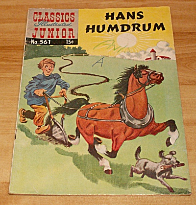 Classics Illustrated Junior: Hans Humdrum Comic Book #560 1st Edition